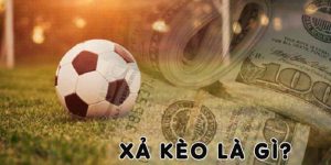 Tìm hiểu chi tiết về khái niệm xả kèo bóng đá tại các sảnh thể thao hiện nay