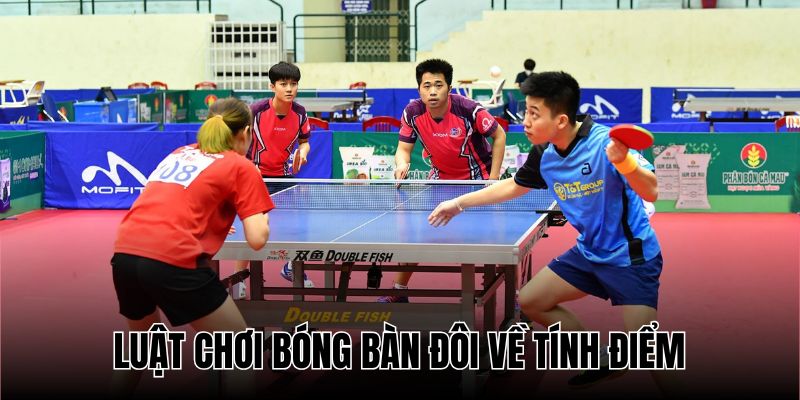 Luật Chơi Bóng Bàn Đôi Chuẩn - Cập Nhật Mới Nhất 2025 Từ OK9 5 Luật tính điểm trong bóng bàn đôi rất đơn giản, ngắn gọn